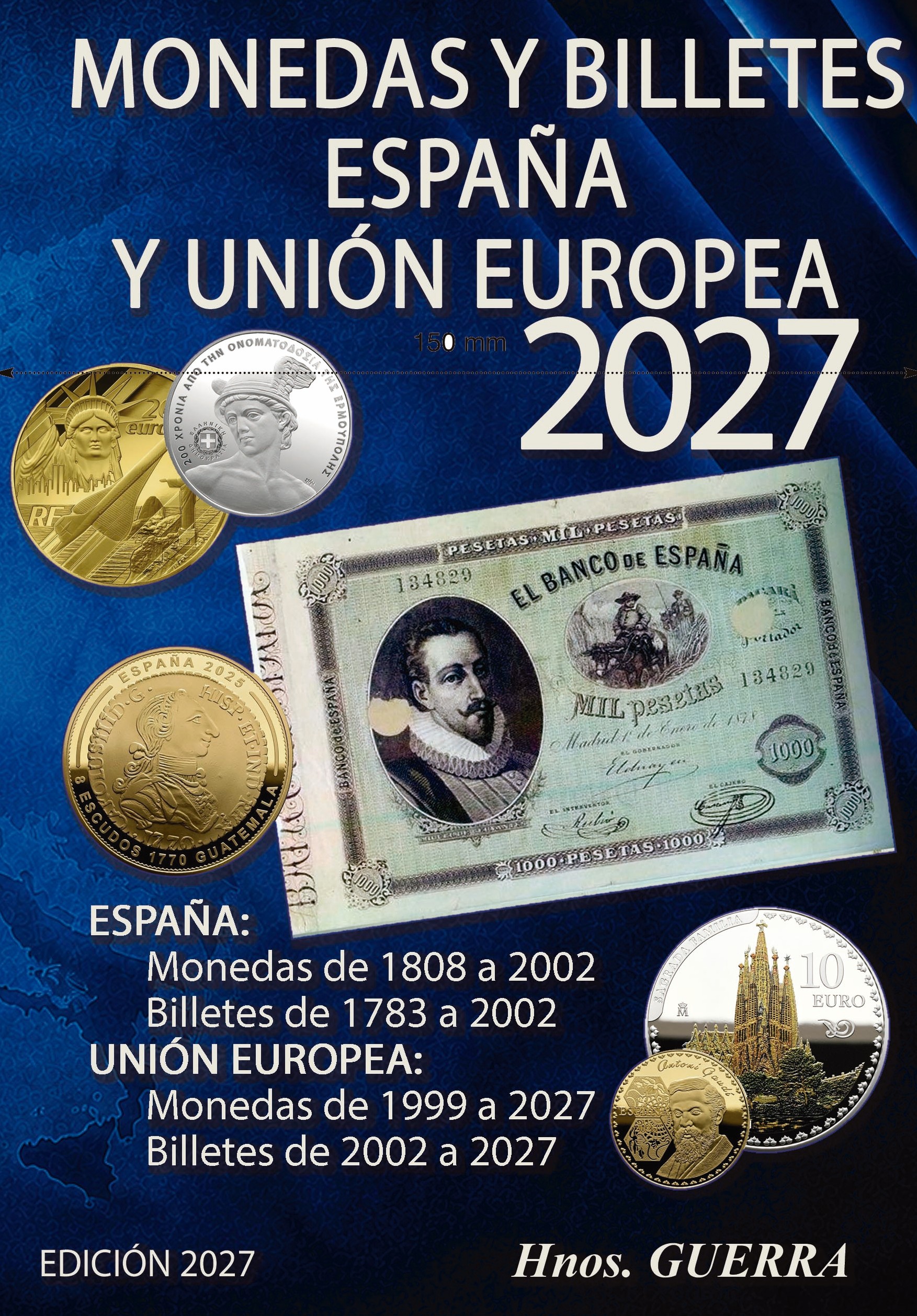 Monedas y Billetes Españoles y de la Union Europea. Edición 2027